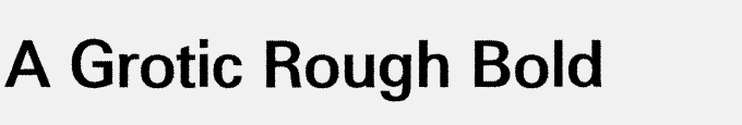 A_Grotic Rough Bold
