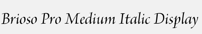 Brioso Pro Medium Italic Display