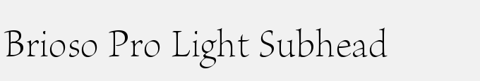 Brioso Pro Light Subhead