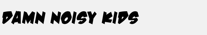 Damn Noisy Kids
