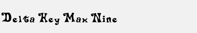 Delta Hey Max Nine