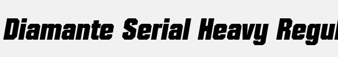 Diamante-Serial-Heavy-Regular Italic