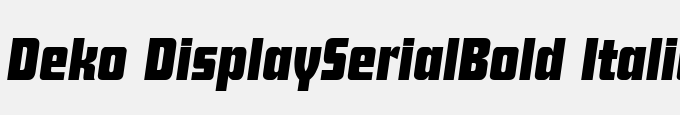 Deko Display-Serial-Bold Italic
