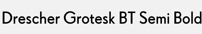 Drescher Grotesk BT Semi Bold