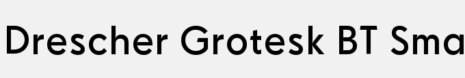 Drescher Grotesk BT Small Sizes