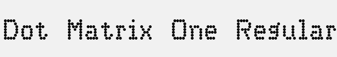 Dot Matrix One Regular
