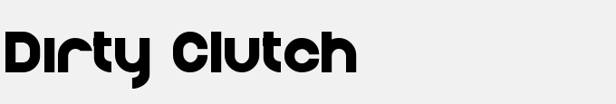 Dirty Clutch