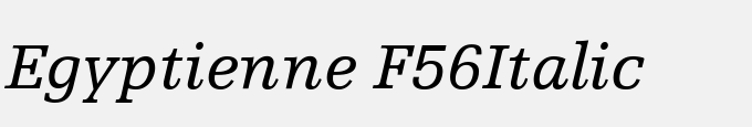 Egyptienne F56-Italic
