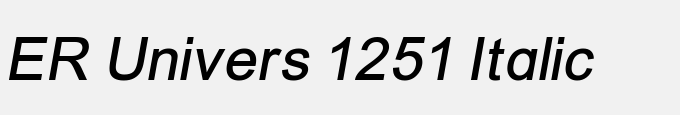 ER Univers 1251 Italic