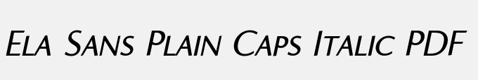Ela Sans Plain Caps Italic PDF