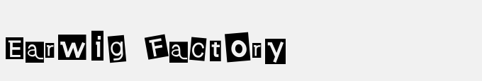 Earwig Factory