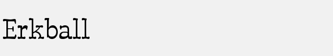 Erkball