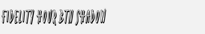 Fidelity Hour BTN Shadow