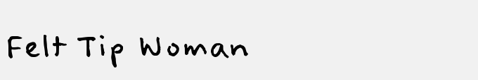 Felt Tip Woman