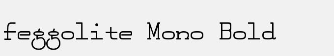 Feggolite Mono Bold