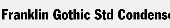 Franklin Gothic Std Condensed