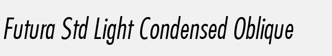 Futura Std Light Condensed Oblique