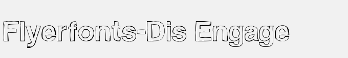 Flyerfonts-Dis Engage