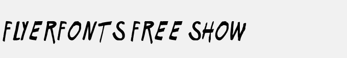 Flyerfonts-Free Show