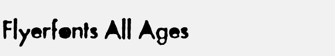 Flyerfonts-All Ages