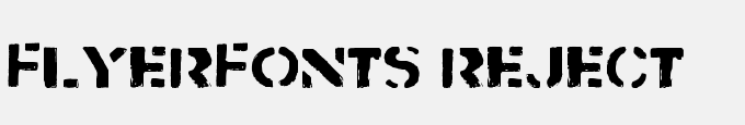 Flyerfonts-Reject