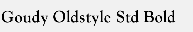 Goudy Oldstyle Std Bold