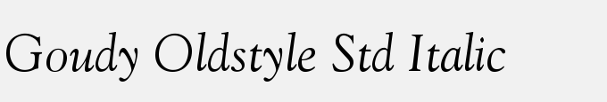 Goudy Oldstyle Std Italic