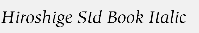 Hiroshige Std Book Italic