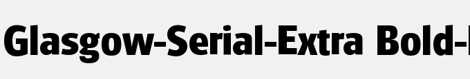 Glasgow-Serial-Extra Bold-Regular