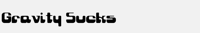 Gravity Sucks