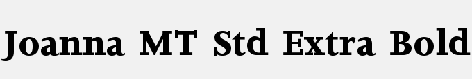 Joanna MT Std Extra Bold