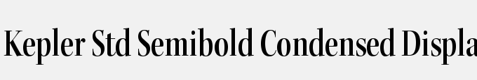 Kepler Std Semibold Condensed Display