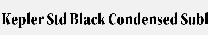 Kepler Std Black Condensed Subhead