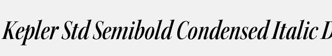 Kepler Std Semibold Condensed Italic Display