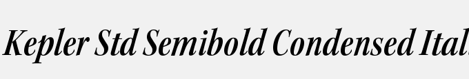 Kepler Std Semibold Condensed Italic Subhead
