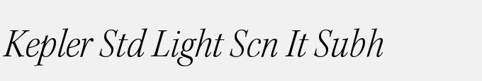 Kepler Std Light Semicondensed Italic Subhead