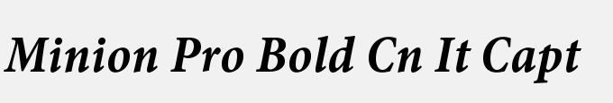 Minion Pro Bold Cond Italic Caption