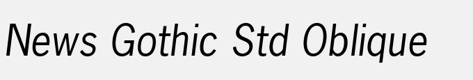 News Gothic Std Oblique