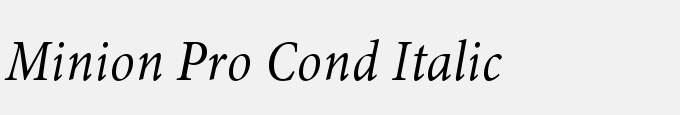 Minion Pro Cond Italic