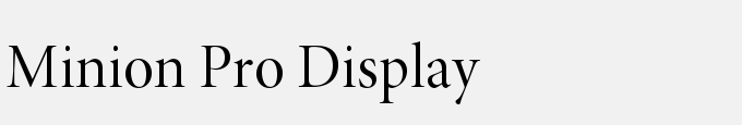 Minion Pro Display