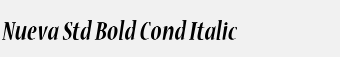 Nueva Std Bold Condensed Italic