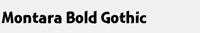Montara Bold Gothic