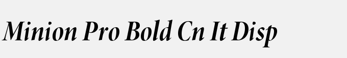 Minion Pro Bold Cond Italic Display