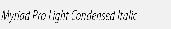 Myriad Pro Light Condensed Italic