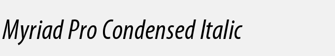 Myriad Pro Condensed Italic
