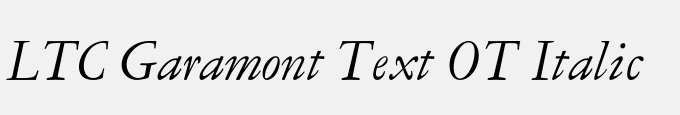 LTC Garamont Text OT Italic