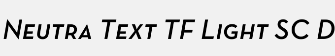 Neutra Text TF Light SC Demi Italic