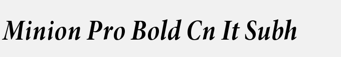 Minion Pro Bold Cond Italic Subhead