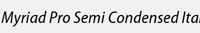 Myriad Pro Semi Condensed Italic