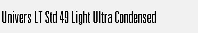 Univers LT Std 49 Light Ultra Condensed